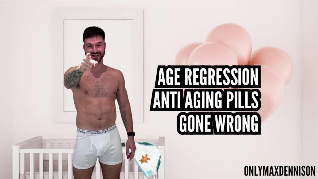 Age regression - anti-aging pill gone wrong - abdl