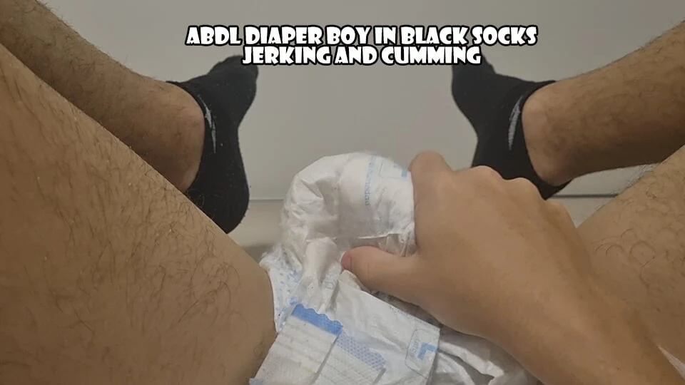 ABDL Nappy Twunk In Black Socks Jerking And Cumming