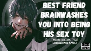 Your Best Friend Brainwashes you Into Being His Sex Toy | Friends