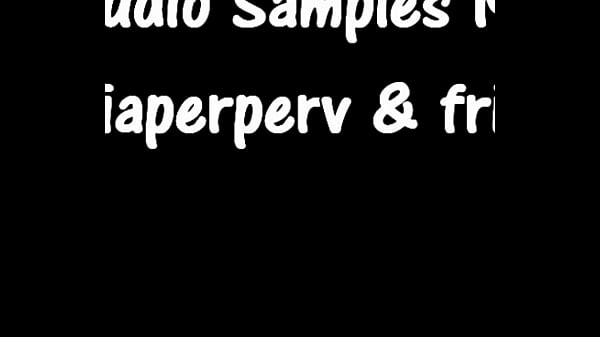 ABDL and nappy lover audio hot fantasies