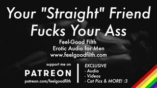 Your Sexy "Str8" Friend FINALLY Fucks Your Ass [PREVIEW] [GAY Dirty Talk] [Erotic Audio for Men]