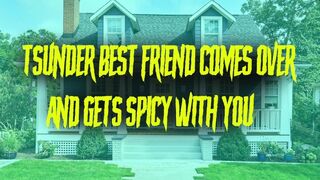 Tsundere Best Friend Comes Over And Gets Spicy With You . .